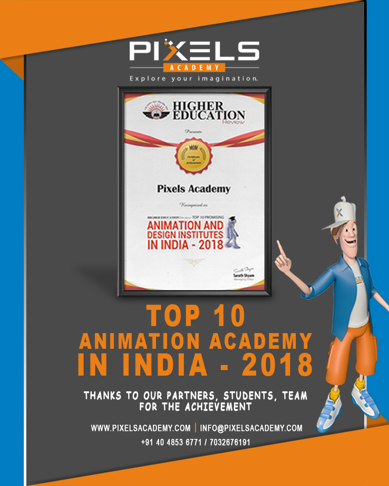 PIXELS ACADEMY selected as the 'TOP 10 PROMISING ANIMATION & DESIGN  INSTITUTES IN INDIA' | PIXELS ACADEMY :: VFX | ANIMATION | GAMING :: Blog