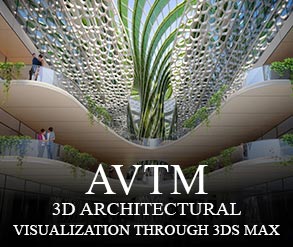 3D Architectural Visualization through 3DS Max